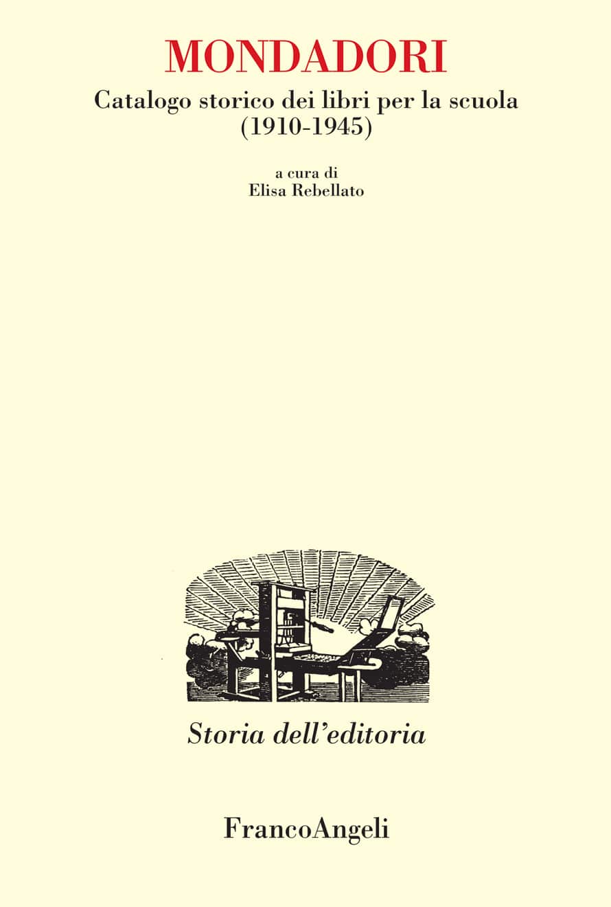 Mondadori. Catalogo storico di libri per la scuola (1910-1945)