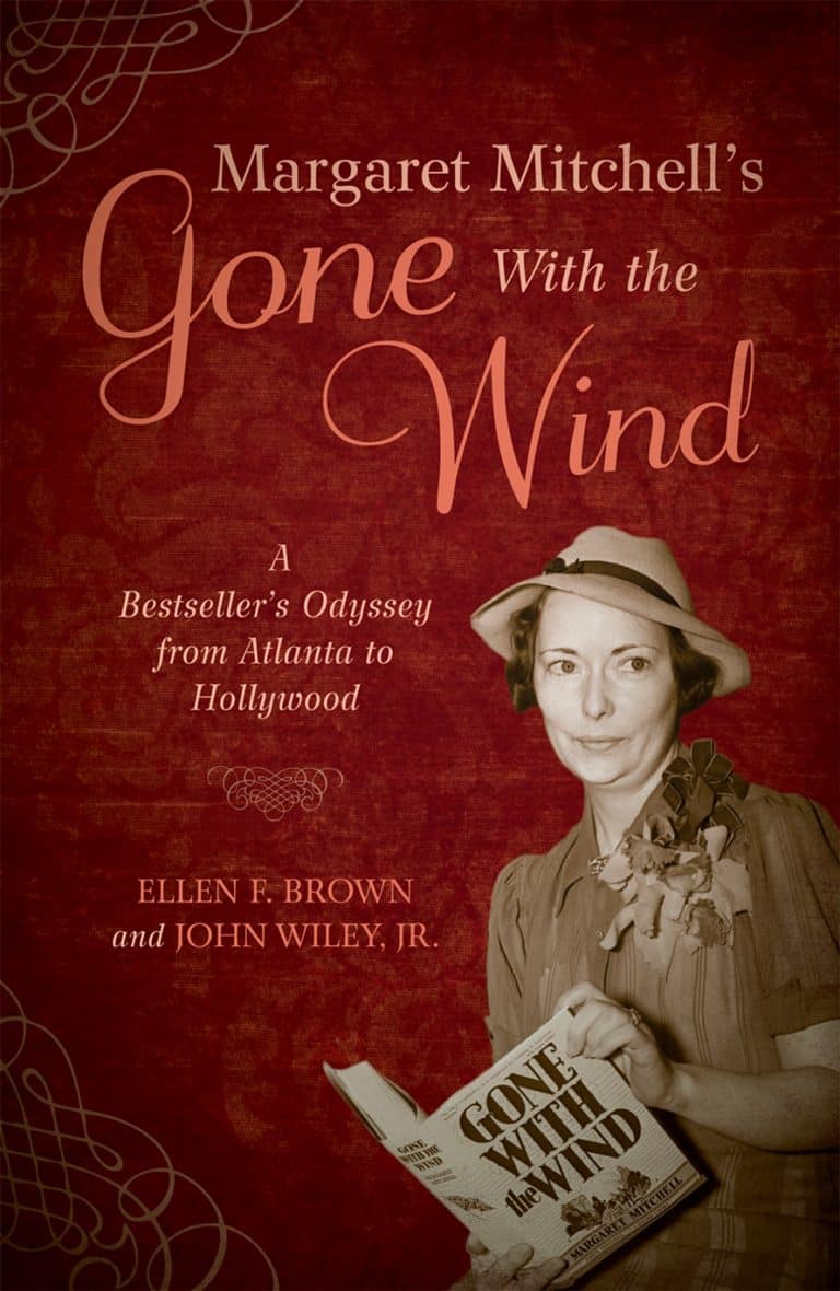 Margaret Mitchell’s Gone With the Wind: A Bestseller’s Odyssey from Atlanta to Hollywood