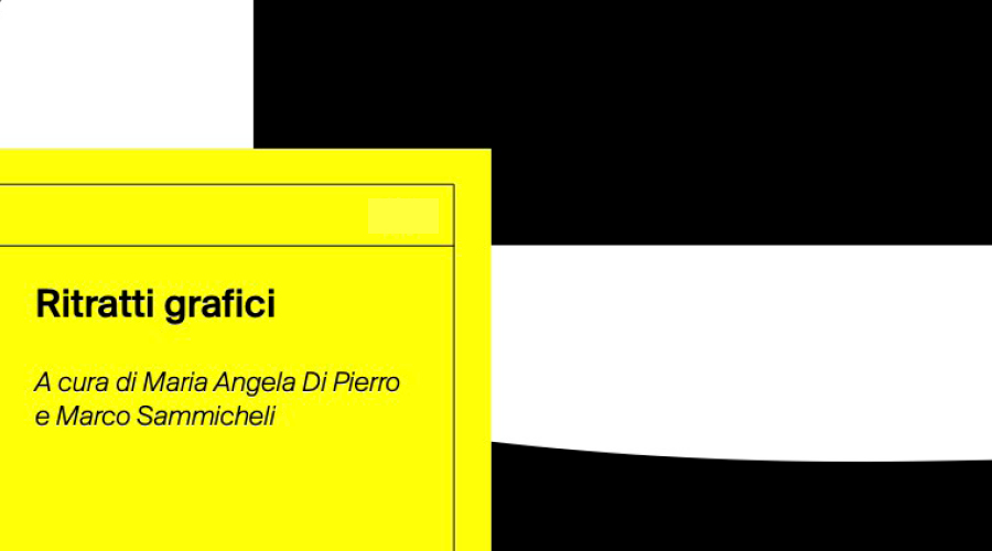 libro ritratti grafici, a cura di Maria Angela Di Pierro e Marco Sammicheli